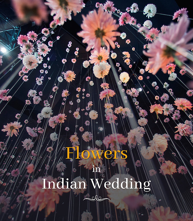 Flowers in Indian Wedding